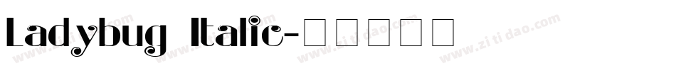 Ladybug Italic字体转换